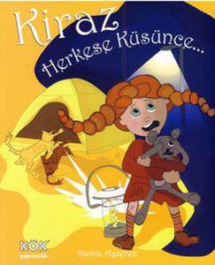 Kiraz Herkese Küsünce (Ciltli)