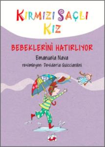 Kırmızı Saçlı Kız - Bebeklerini Hatırlıyor (Ciltli)