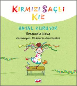 Kırmızı Saçlı Kız - Hayal Kuruyor (Ciltli)