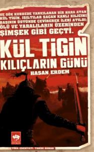Kül Tigin - Kılıçların Günü