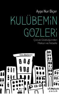 Kulübemin Gözleri