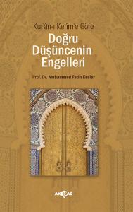Kuran-ı Kerim'e Göre Doğru Düşüncenin Engelleri