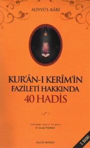 Kur'an-ı Kerim'in Fazileti Hakkında 40 Hadis