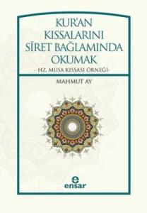 Kur'an Kıssalarını Siret Bağlamında Okumak