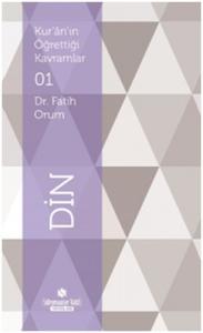 Kur'an'ın Öğrettiği Kavramlar 1 - Din