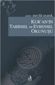 Kur'an'ın Tarihsel ve Evrensel Okunuşu