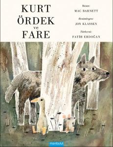 Kurt, Ördek ve Fare (Ciltli)
