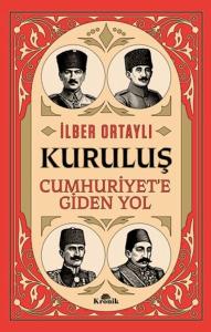 Kuruluş - Cumhuriyet’e Giden Yol
