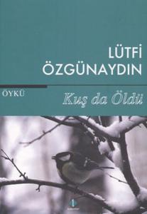 Kuş da Öldü