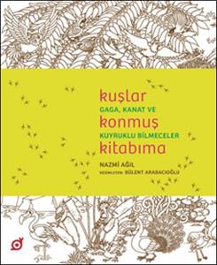 Kuşlar Konmuş Kitabıma - Gaga, Kanat ve Kuyruklu Bilmeceler