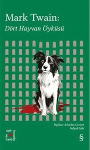 Mark Twain: Dört Hayvan Öyküsü