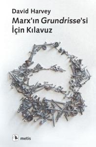 Marx’ın Grundrisse’si İçin Kılavuz