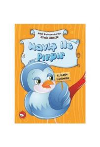 Maviş ile Pırpır / Minik Kahramanlardan Büyük Sözler