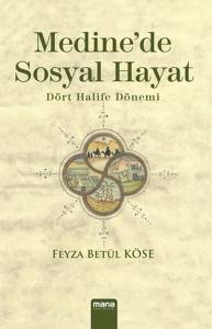 Medinede Sosyal Hayat  Dört Halife Dönemi
