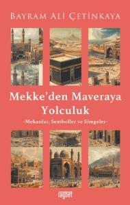 Mekke'den Mavera'ya Yolculuk