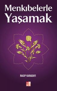 Menkıbelerle Yaşamak