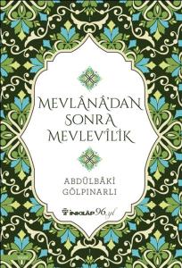 Mevlana’dan Sonra Mevlevilik