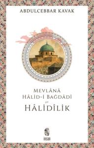 Mevlana Halid-i Bağdadi ve Halidilik
