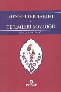 Mezhepler Tarihi ve Terimleri Sözlüğü