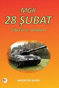 MGK 28 Şubat Öncesi ve Sonras