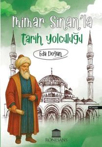 Mimar Sinan’la Tarih Yolculuğu