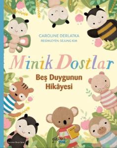 Minik Dostlar - Beş Duygunun Hikayesi