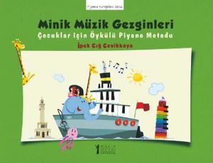 Minik Müzik Gezginleri  Çocuklar İçin Öykülü Piyano Metodu
