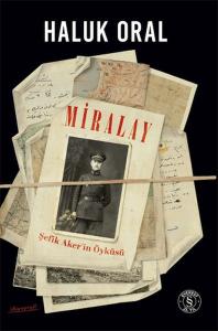 Miralay - Şefik Aker'in Öyküsü (Ciltli)