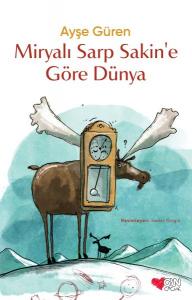 Miryalı Sarp Sakin'e Göre Dünya