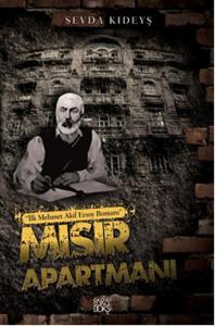 Mısır Apartmanı - İlk Mehmet Akif Ersoy Romanı