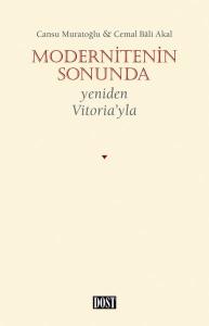 Modernitenin Sonunda - Yeniden Vitoria’yla