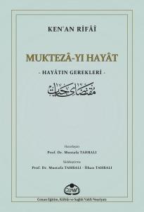Muktezayı Hayat - Hayatın Gerekleri
