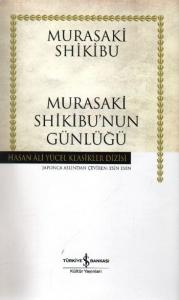 Murasaki Shikibu'nun Günlüğü - Hasan Ali Yücel Klasikleri (Ciltli)