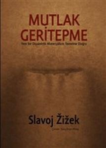 Mutlak Geritepme - Yeni Bir Diyalektik Materyalizm Temeline Doğru