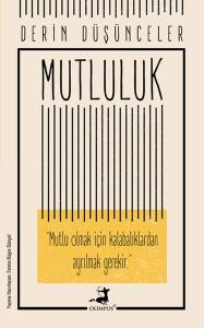 Mutluluk - Derin Düşünceler