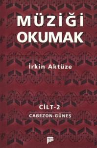 Müziği Okumak Cilt 2