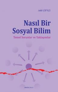 Nasıl Bir Sosyal Bilim  Temel Sorunlar ve Yaklaşımlar