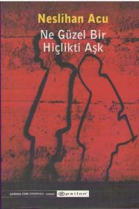 Ne Güzel Bir Hiçlikti Aşk