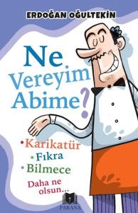 Ne Vereyim Abime?