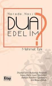 Nerede Nasıl Dua Edelim?