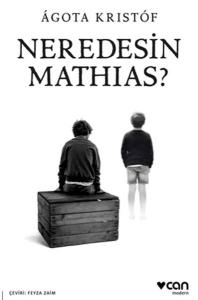 Neredesin Mathias?
