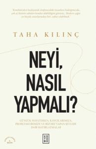 Neyi, Nasıl Yapmalı?