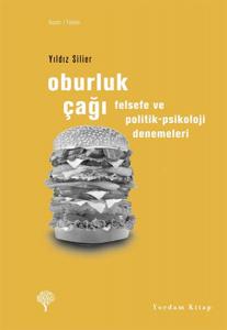 Oburluk Çağı - Felsefe ve Politik-Psikoloji Denemeleri