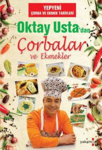 Oktay Usta'dan Çorbalar ve Ekmekler (Karton Kapak)