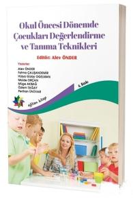 Okul Öncesi Dönemde Çocukları Değerlendirme ve Tanıma Teknikleri