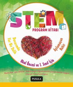 Okul Öncesi ve 1.Sınıf için Stem Program Kitabı-Aşılamayan Nehir ve Duvarımda Var Bir Delik
