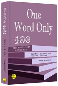 One Word Only: 100 Cloze Tests with a Detailed Answer Key