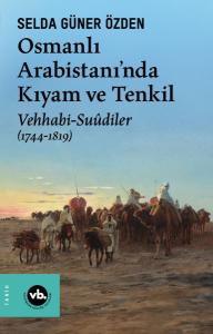 Osmanlı Arabistani’nda Kıyam Ve Tenkil