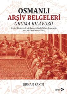 Osmanlı Arşiv Belgeleri Okuma Klavuzu