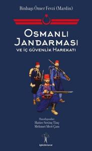 Osmanlı Jandarması ve İç Güvenlik Harekatı